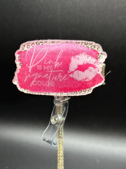ID Holder/Badge Reel/Popsocket - Pink Is My Signature Color