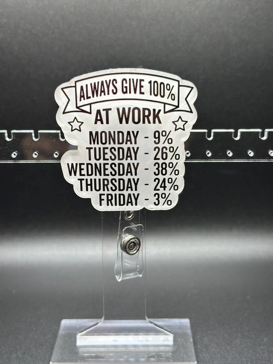 ID Holder/Badge Reel/Popsocket - Always Give 100% at Work