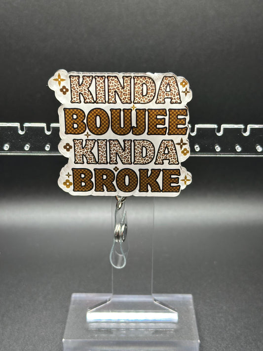 ID Holder/Badge Reel/Popsocket - Kinda Boujee, Kinda Broke