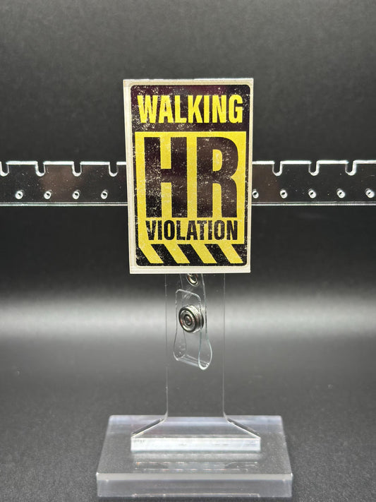 ID Holder/Badge Reel/Popsocket - Walking HR Violation