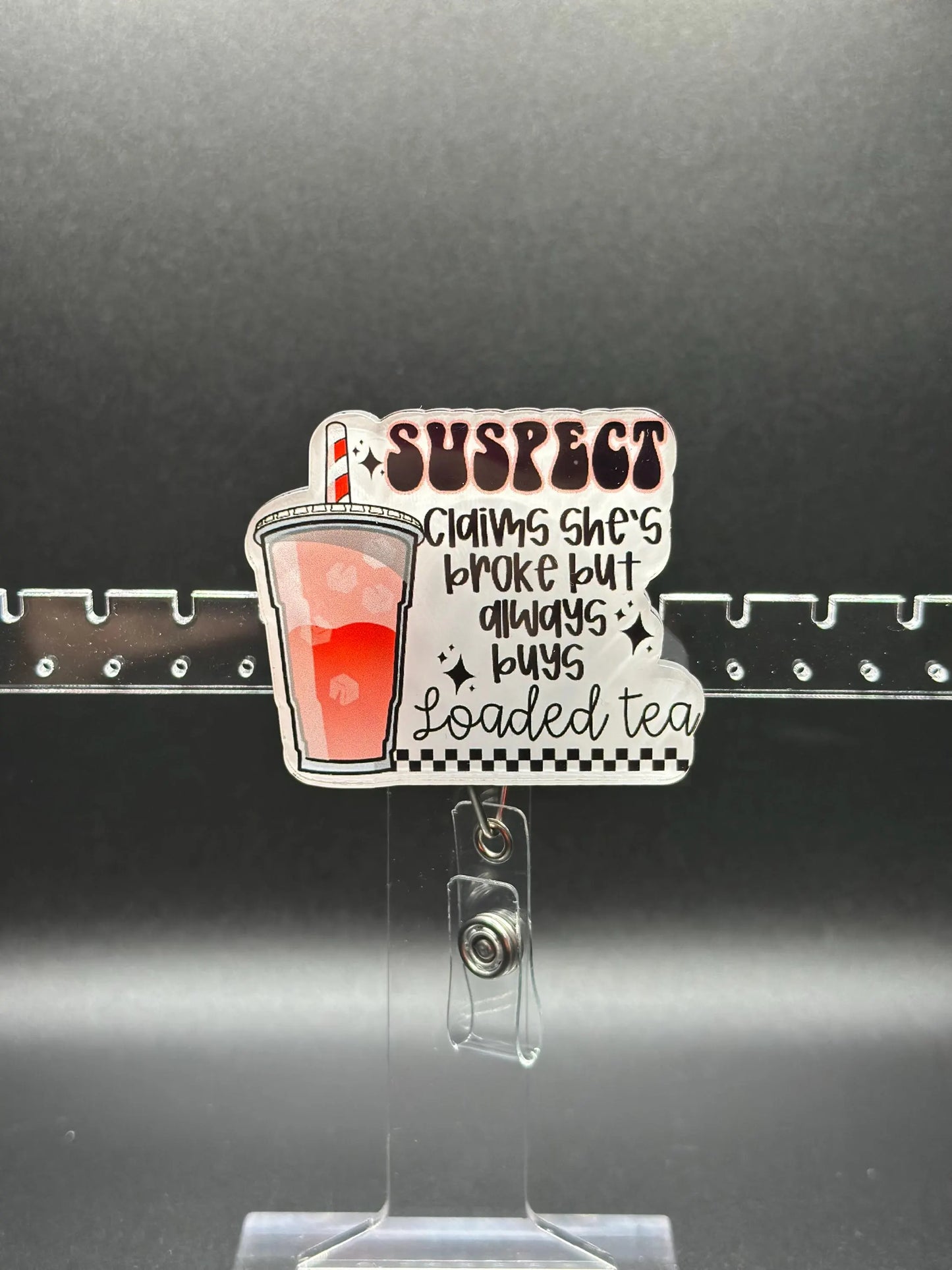 ID Holder/Badge Reel/Popsocket - Always Broke but Buys Loaded Tea