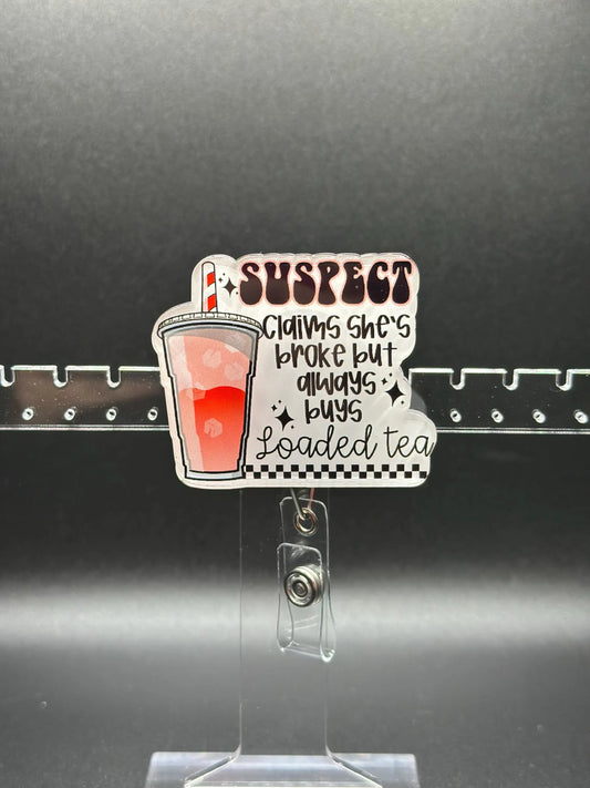 ID Holder/Badge Reel/Popsocket - Always Broke but Buys Loaded Tea