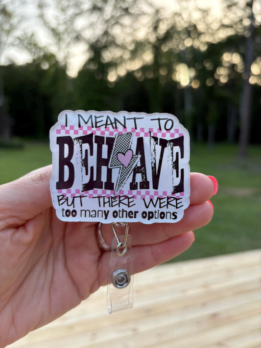 ID Holder/Badge Reel/Popsocket - Funny Behave Humor