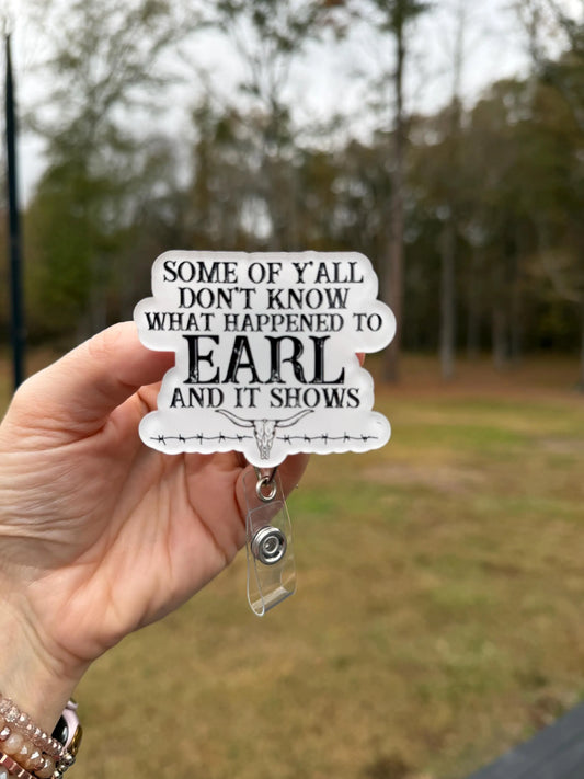 ID Holder/Badge Reel/Popsocket - Some Of Y'all Don't Know What Happened to Earl