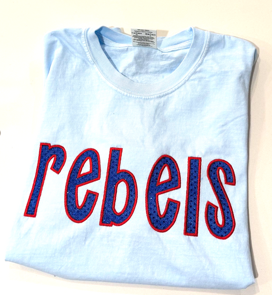 Rebels Applique Embroidered Comfort Color T Shirt
